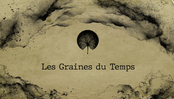 Les graines du temps