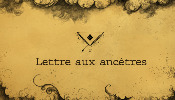 Lettres aux ancêtres